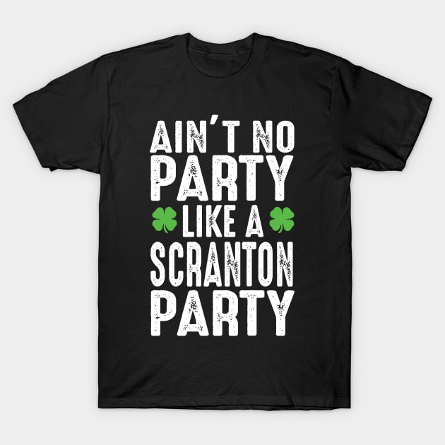 Scranton Party Shamrock Saint Paddy irish Gift Tee Shirt T-Shirt by biNutz